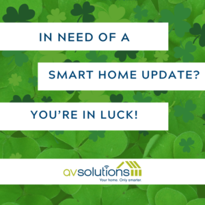 In Need of a Smart Home Update? You’re In Luck!